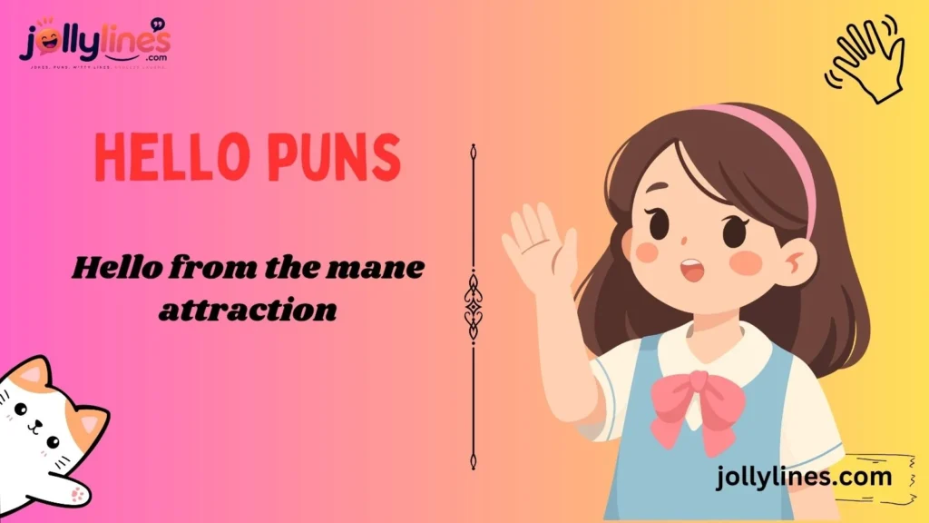 Animal Themed Hello Puns