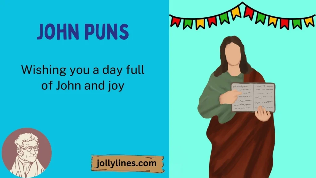Birthday John Puns