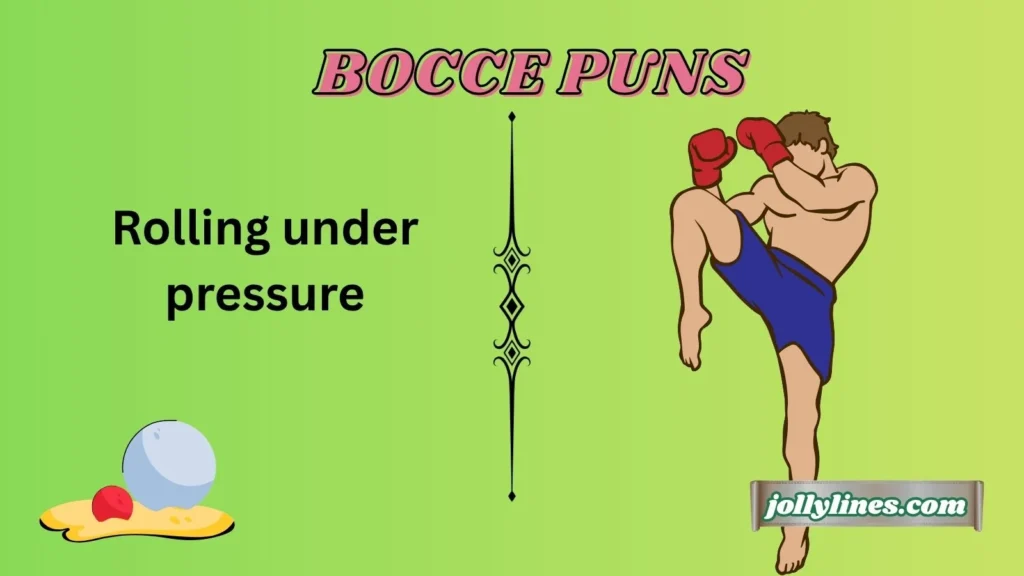 Bocce Tournament Joke Puns