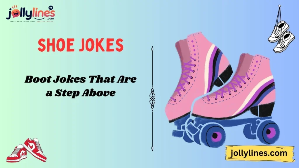 Boot Jokes That Are a Step Above