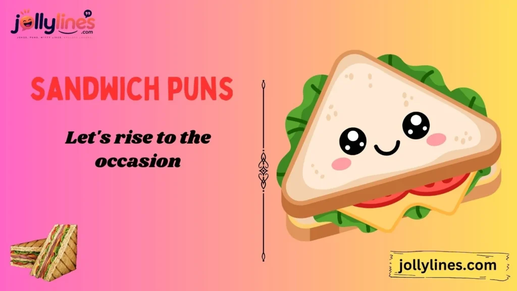 Bread Puns for Sandwich Lovers