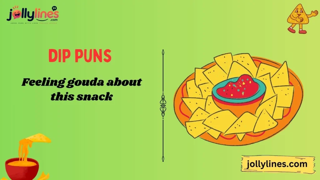 Cheese Dip Puns That Are Extra Cheesy