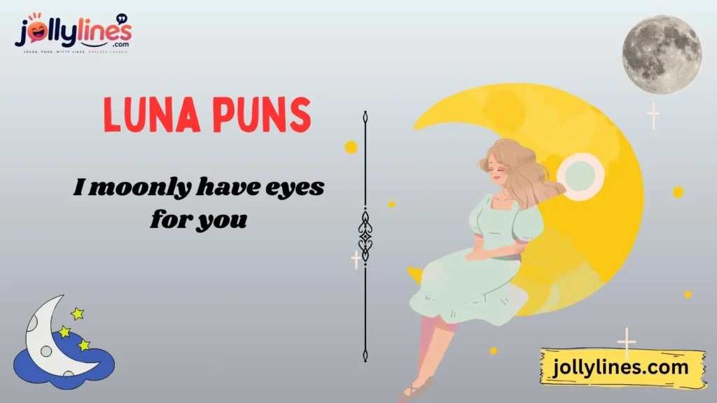 Clever Luna Puns
