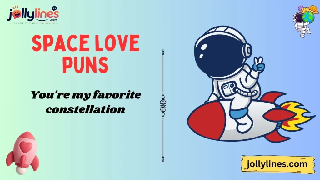 Cute Space Love Puns