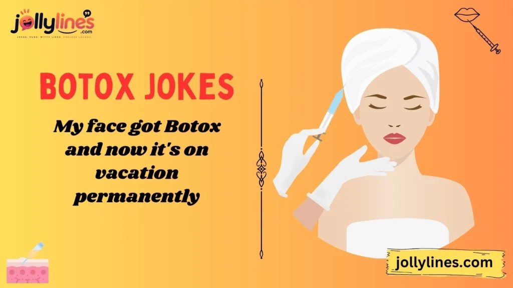 Funny Botox Jokes for Everyday Laughs