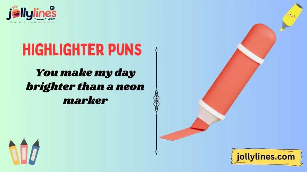 Funny Highlighter Puns