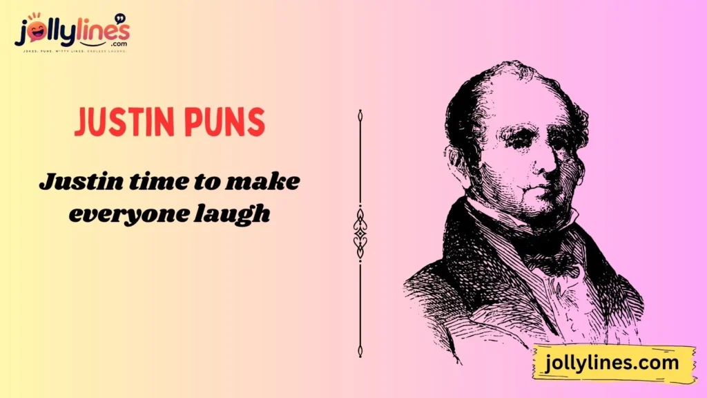 Funny Justin Puns