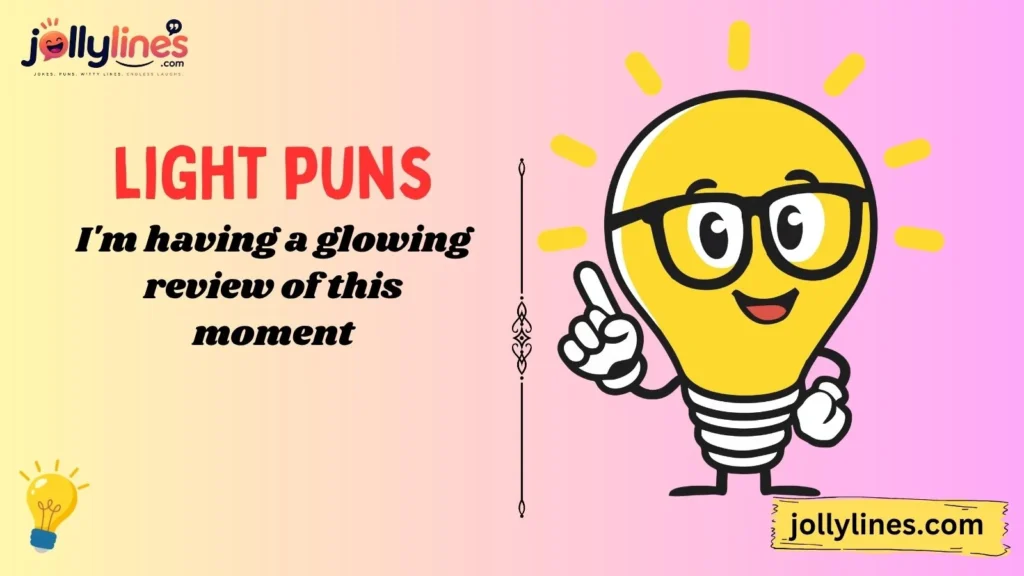 Funny Light Puns