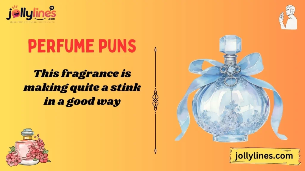 Funny Perfume Puns