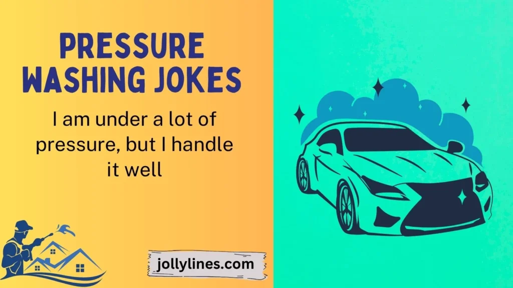 Funny Pressure Washing Puns