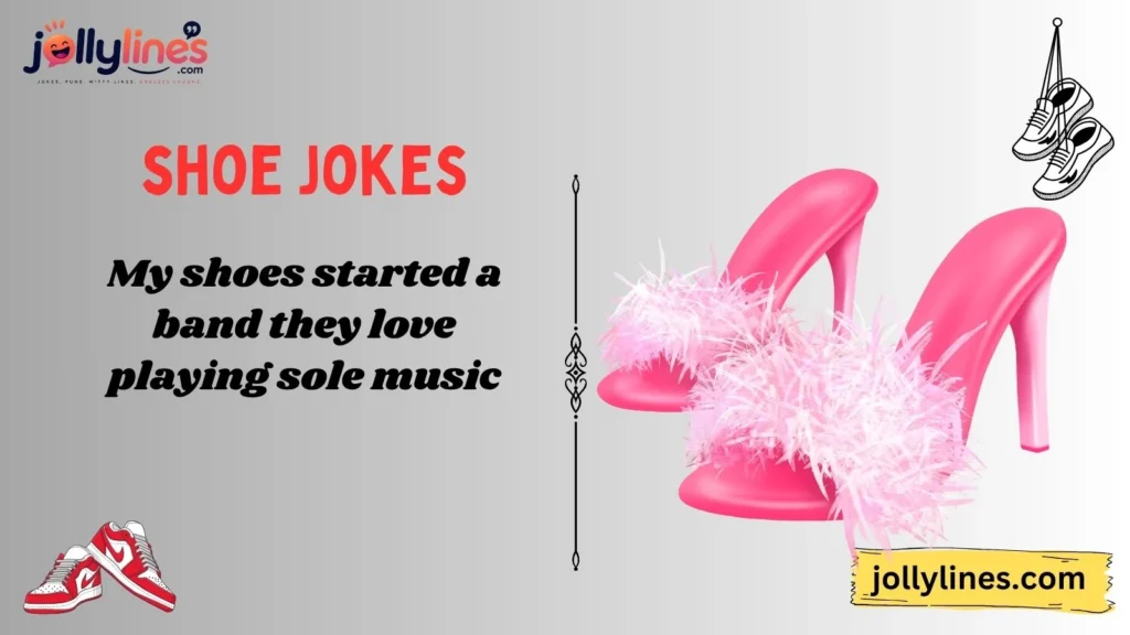Funny Shoe Jokes for Everyday Laughs