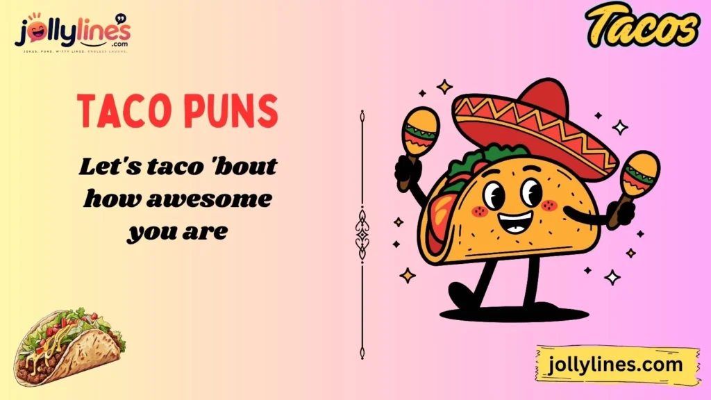 Funny Taco Puns