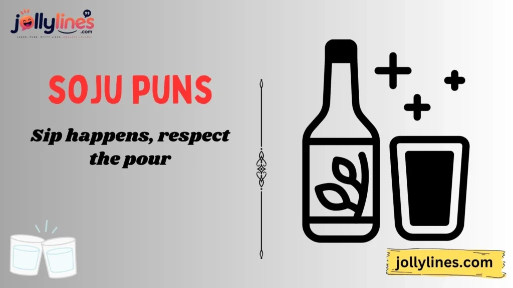 Korean Drinking Culture Soju Puns