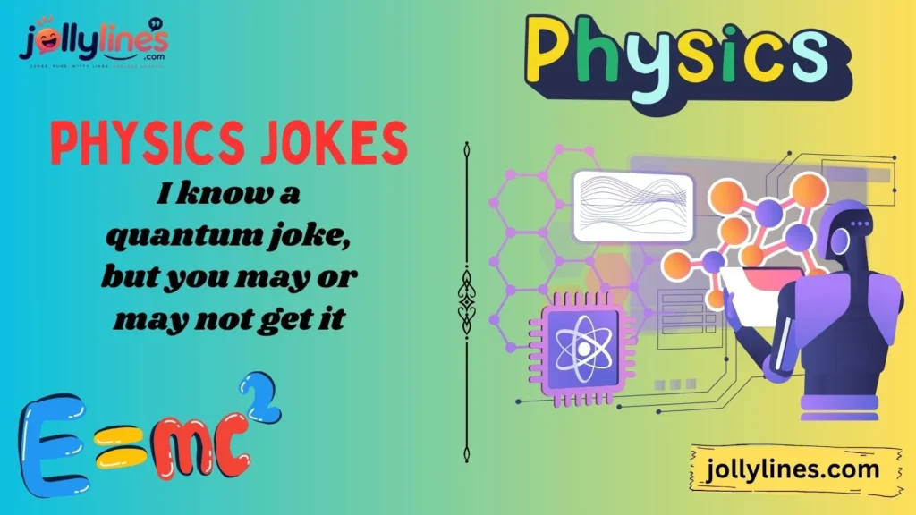 Quantum Physics Jokes for Smart Minds