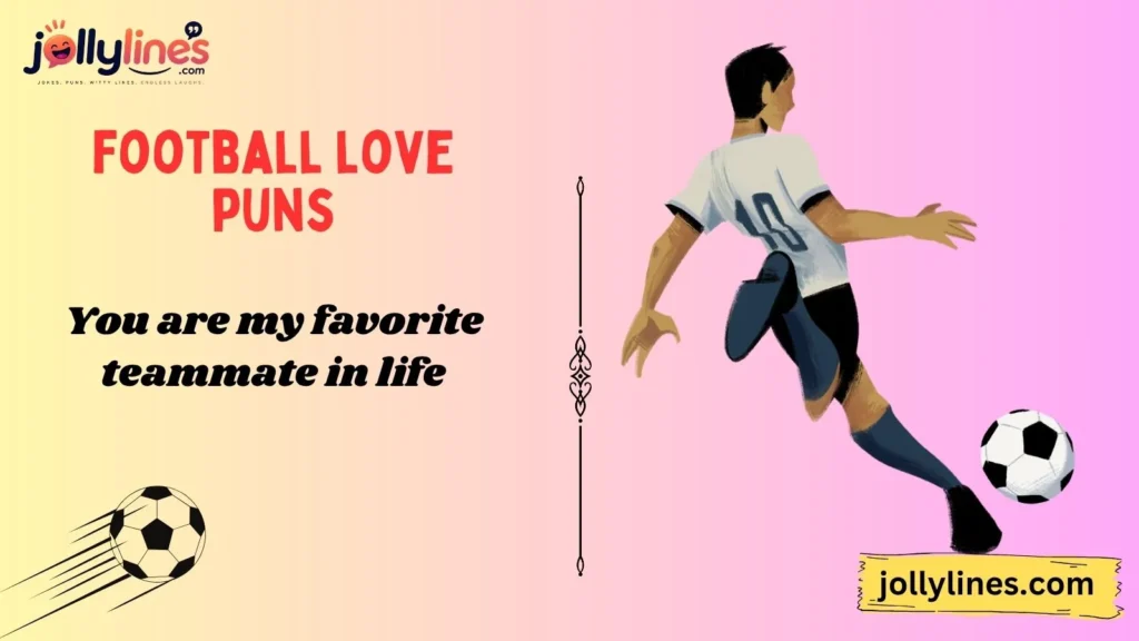 Romantic Football Love Puns