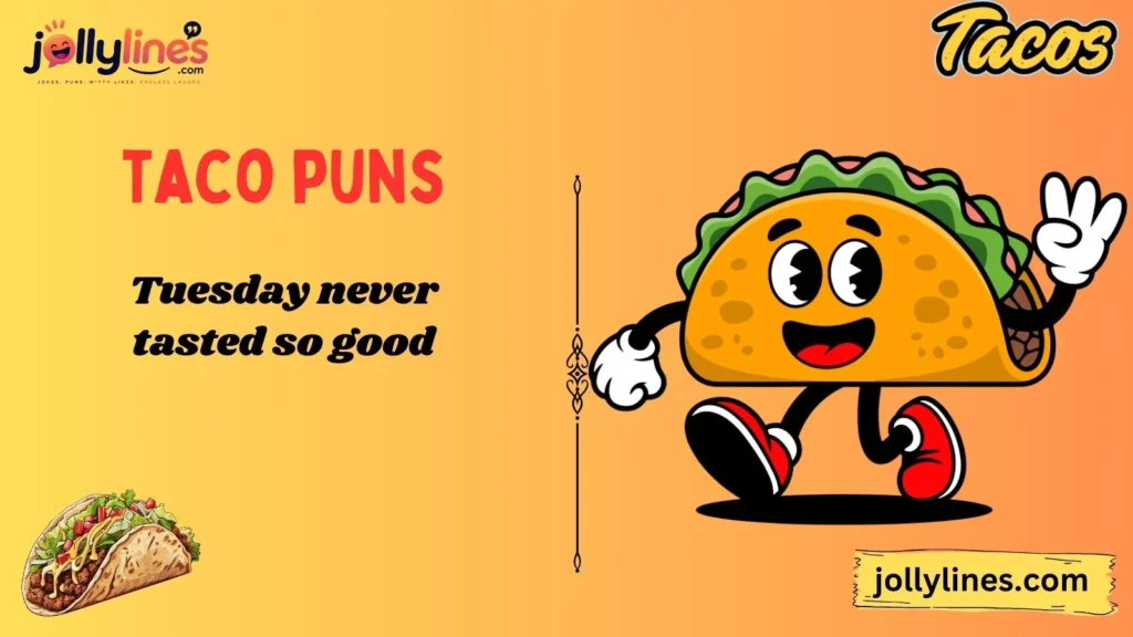 Taco Tuesday Puns