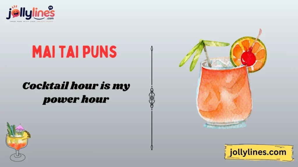 Tropical Cocktail Mai Tai Puns