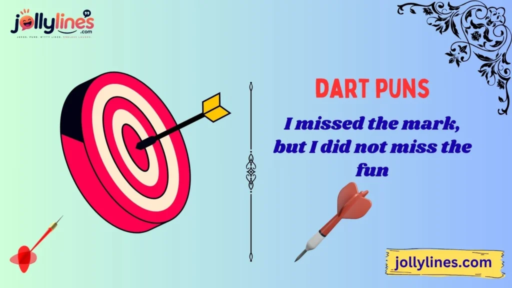 Funny Dart Puns