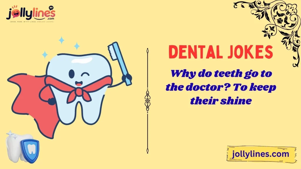 Funny Dental Jokes for Kids