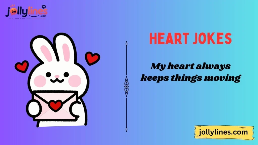 Funny Heart Jokes for Everyone