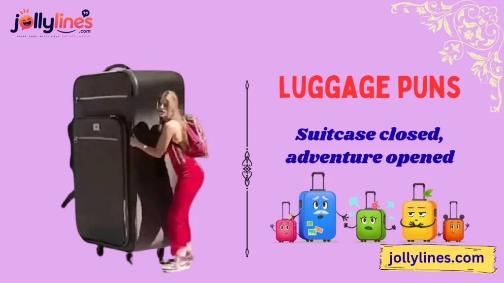 Funny Luggage Puns for Every Traveler