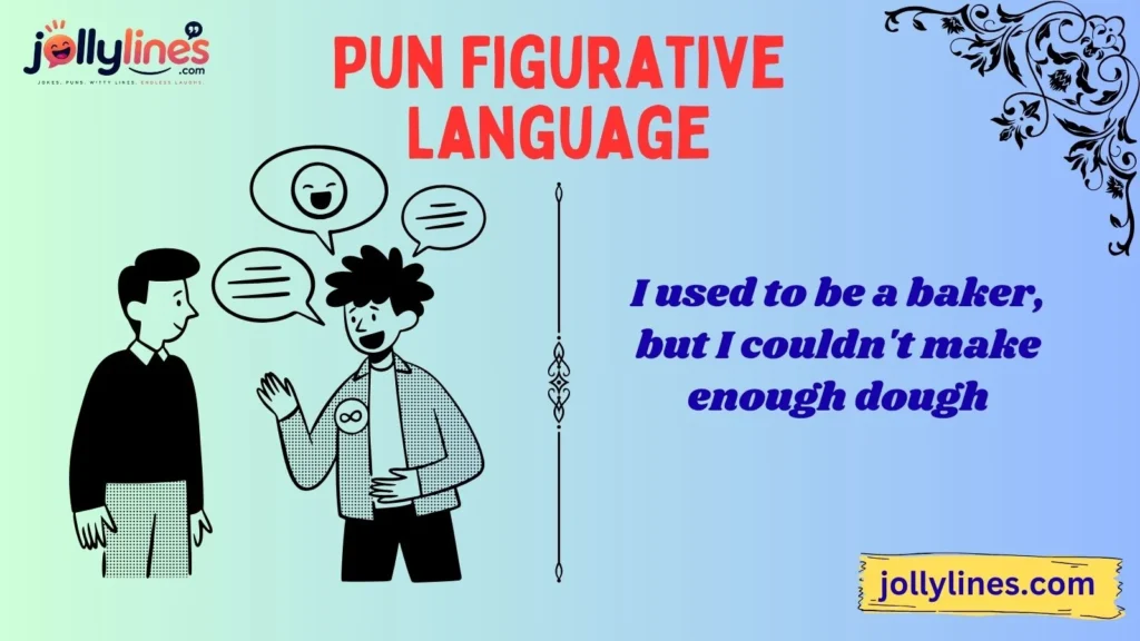 Funny Pun Figurative Language Examples