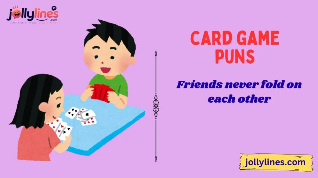 Playing Card Puns for Friends