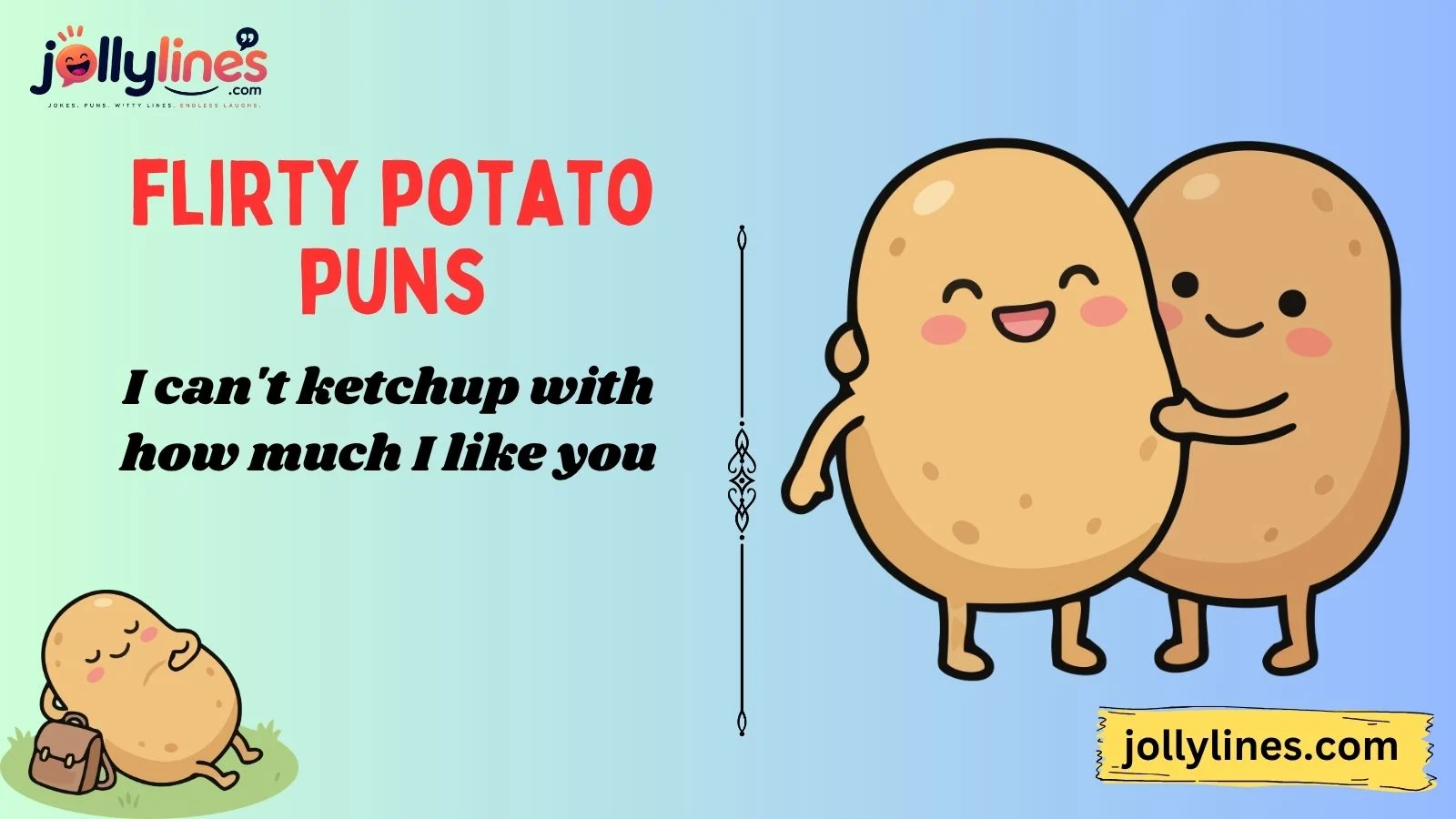 flirty potato puns