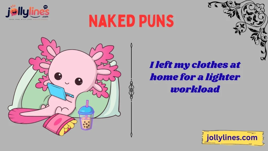 Funny Naked Puns